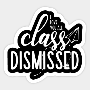 Last Day Of School Sticker